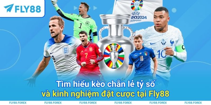 Tìm hiểu kèo chẵn lẻ tỷ số và kinh nghiệm đặt cược tại Fly88